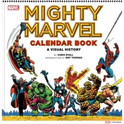 Mighty Marvel Calendar Book: A Visual History: The Marvel Comics Calendar Book: 1975-1981