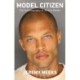 Model Citizen: The Autobiography of Jeremy Meeks