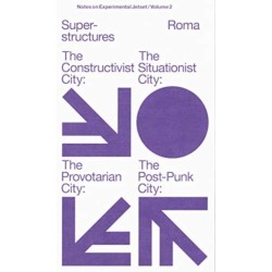 Experimental Jetset - Superstructures (Notes on Experimental Jetset/ Vol. 2)
