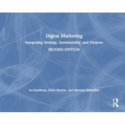 Digital Marketing: Integrating Strategy, Sustainability, and Purpose