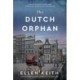 The Dutch Orphan: A Novel