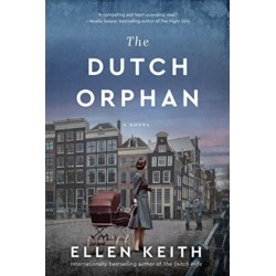 The Dutch Orphan: A Novel