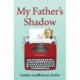 My Father's Shadow: A Memoir