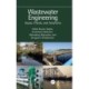 Wastewater Engineering: Issues, Trends, and Solutions