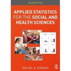 Applied Statistics for the Social and Health Sciences