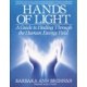 Hands of Light: A Guide to Healing Through the Human Energy Field