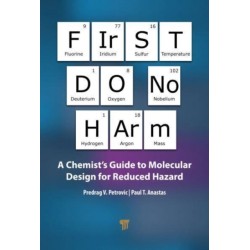 First Do No Harm: A Chemist’s Guide to Molecular Design for Reduced Hazard