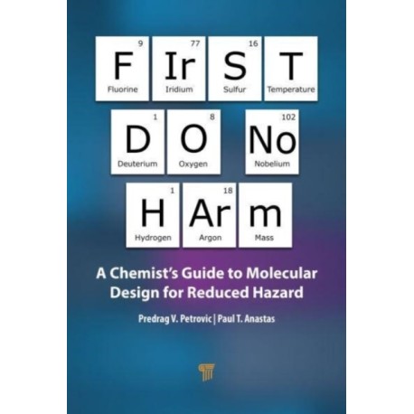 First Do No Harm: A Chemist’s Guide to Molecular Design for Reduced Hazard