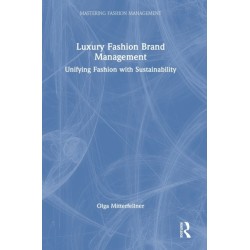 Luxury Fashion Brand Management: Unifying Fashion with Sustainability