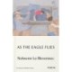 As The Eagle Flies