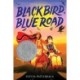 Black Bird, Blue Road