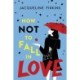 How Not to Fall in Love