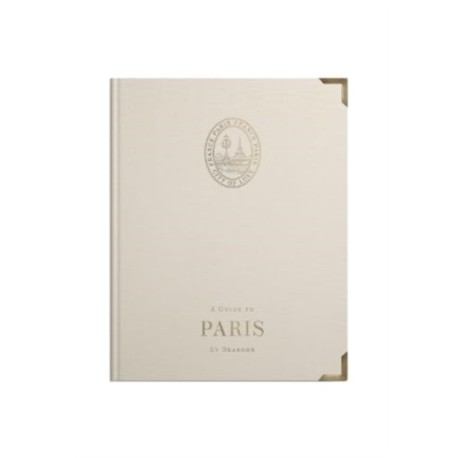 A Guide to Paris: By Seasons
