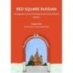 Red Square Russian Book 1: An integrated course in Russian grammar and vocabulary