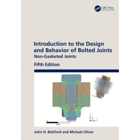 Introduction to the Design and Behavior of Bolted Joints: Non-Gasketed Joints