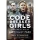 Codebreaker Girls: A Secret Life at Bletchley Park