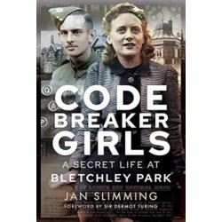 Codebreaker Girls: A Secret Life at Bletchley Park