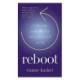 REBOOT: Reclaiming Your Life in a Tech-Obsessed World