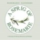 A Sprig of Rosemarie: A Journey of Culinary Memories and Recipes