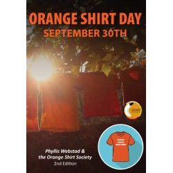 Orange Shirt Day: September 30th: Revised Edition