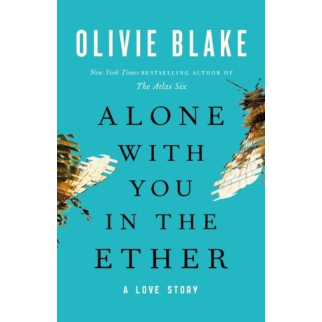 Alone with You in the Ether: A Love Story