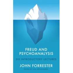 Freud and Psychoanalysis: Six Introductory Lectures