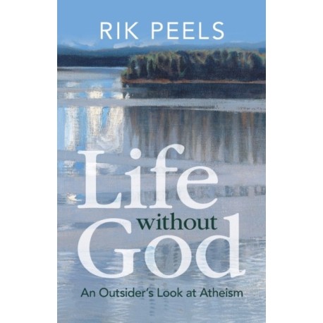 Life without God: An Outsider's Look at Atheism