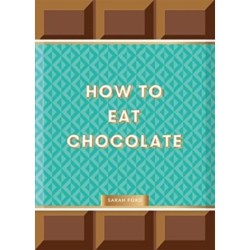 How to Eat Chocolate
