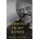 A Burning in My Bones: The Authorized Biography of Eugene Peterson, Translator of The Message