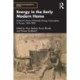 Energy in the Early Modern Home: Material Cultures of Domestic Energy Consumption in Europe, 1450–1850