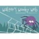 Walter's Wonky Web
