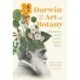 Darwin and the Art of Botany: Observations on the Curious World of Plants