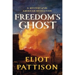 Freedom's Ghost: A Mystery of the American Revolution