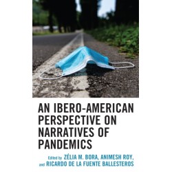 An Ibero-American Perspective on Narratives of Pandemics