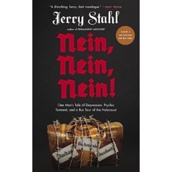 Nein, Nein, Nein!: One Man's Tale of Depression, Psychic Torment and a Bus Tour of the Holocaust