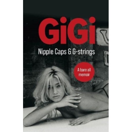 GiGi: Nipples Caps & G-Strings