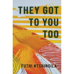 They Got to You Too: A Novel