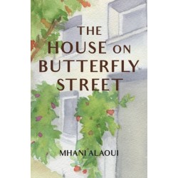 The House on Butterfly Street: A Novel