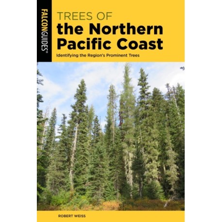 Trees of the Northern Pacific Coast: Identifying the Region’s Prominent Trees