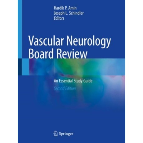 Vascular Neurology Board Review: An Essential Study Guide