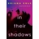 In Their Shadows