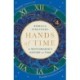 Hands of Time: A Watchmaker's History of Time. 'An exquisite book' - STEPHEN FRY
