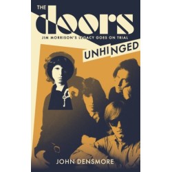 The Doors Unhinged: Jim Morrison's Legacy Goes on Trial
