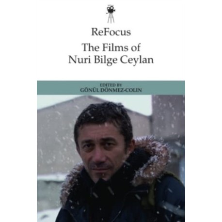 ReFocus: The Films of Nuri Bilge Ceylan