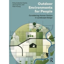 Outdoor Environments for People: Considering Human Factors in Landscape Design