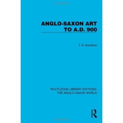 Anglo-Saxon Art to A.D. 900