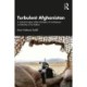 Turbulent Afghanistan: A Critical Analysis of the US Politics of Confinement and the Rise of the Taliban