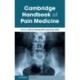Cambridge Handbook of Pain Medicine