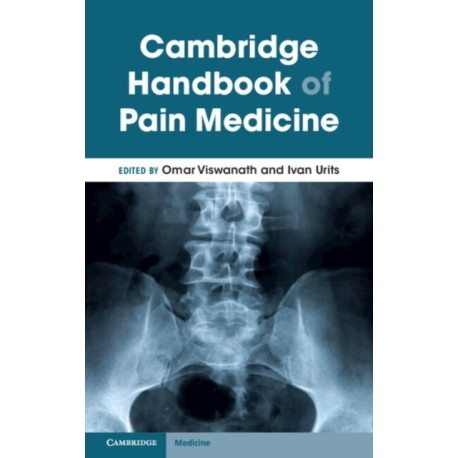 Cambridge Handbook of Pain Medicine