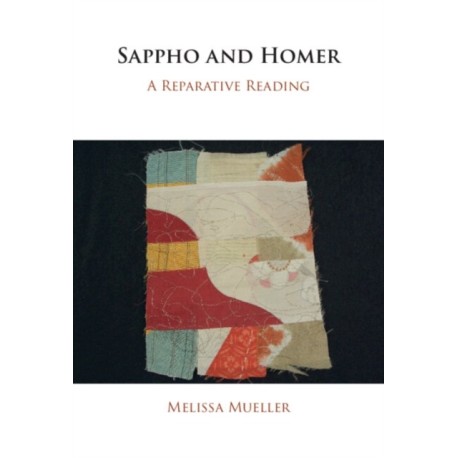 Sappho and Homer: A Reparative Reading
